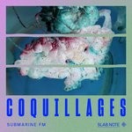 cover: Submarine Fm - Coquillages