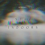 cover: Stubbs - Stay Indoors