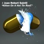 cover: Jean Robert Saintil - Kitten On A Hot Tin Roof