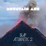 cover: Mountain Ash - Leap/Atlantic 2