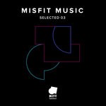 cover: Various - Misfit Music Selected 03