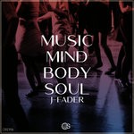 cover: J-fader - Music, Mind, Body, Soul