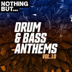 cover: Various - Nothing But... Drum & Bass Anthems Vol 10