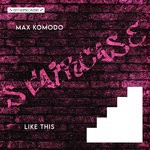 cover: Max Komodo - Like This