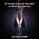 cover: Hit The Bass|Kate Miles|Oraw - Let Me Be