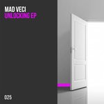 cover: Mad Veci - Unlocking EP