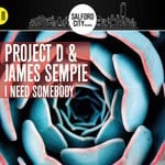 cover: James Sempie|Project D - I Need Somebody