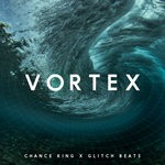 cover: Chance King|Glitch Beats - Vortex