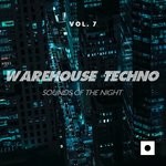 cover: Roberto Corvino|Various - Warehouse Techno Vol 7 (Sounds Of The Night)