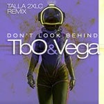 cover: Tbo&vega - Don't Look Behind