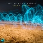 cover: The Powder House - Club ST Tropez