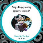 cover: Peags & Pagieyourboy - London To Science EP