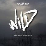 cover: Some Me - We Are Not Alone