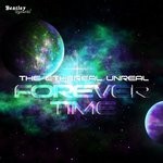 cover: The Ethereal Unreal - Forever Time