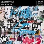 cover: Ersan Erguner - House The Real Life