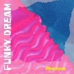 cover: Phorione - Funky Dream