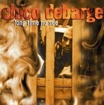 cover: Chico Debarge - Long Time No See