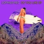 cover: Lophius Rec - Do You Like EP