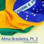 cover: Various - Alma Brasileira Pt 2 (The Bossa Story)