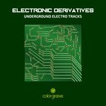 cover: Various - Electronic Derivatives (Underground Electro Tracks)