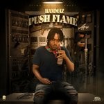 cover: Bammaz - Push Flamez (Explicit)