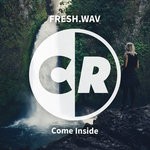 cover: Fresh.wav - Come Inside