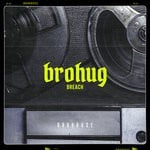 cover: Brohug - Breach