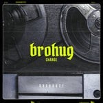 cover: Brohug - Charge