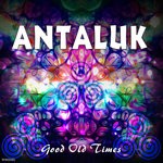 cover: Antaluk - Good Old Times