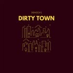 cover: Jeko[v] - Dirty Town