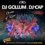 cover: Dj Gollum & Dj Cap - Ocean Of Love (The Official Easter Rave Hymn 2020)