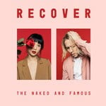 cover: The Naked & Famous - Recover