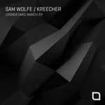 cover: Sam Wolfe & Kreecher - Graveyard March EP