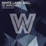 cover: White Label Will - Ye Winching