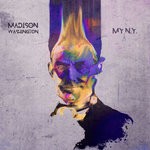 cover: Nicole Goodwin|Madison Washington|Malik Ameer And Thatmanmonkz - My NY