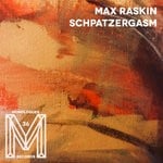 cover: Max Raskin - Schpatzergasm