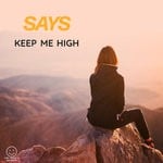 cover: Says - Keep Me High