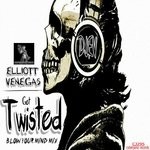 cover: Elliott 'dj Ev' Venegas - Get Twisted