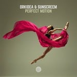 cover: Orkidea & Sunscreem - Perfect Motion