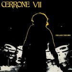 cover: Cerrone - VII - You Are The One