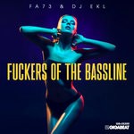 cover: Dj Ekl|Fa73 - Fuckers Of The Bassline (Explicit)