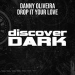 cover: Danny Oliveira - Drop It Your Love