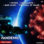 cover: Feyder & The Smell Of Males|BASS CLINIC|CRIMINALISTIX - Pandemic EP