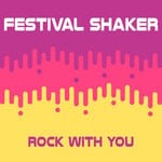 cover: Festival Shaker - Rock With You