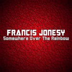 cover: Francis Jonesy - Somewhere Over The Rainbow