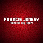 cover: Francis Jonesy - Piece Of My Heart