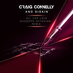 cover: Craig Connelly|Siskin - All For Love (Giuseppe Ottaviani Extended Remix)