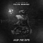 cover: Felipe Brmudz - Alien Skin EP