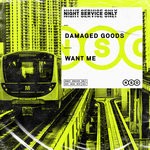 cover: Damaged Goods - Want Me