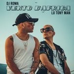 cover: Dj Roma|Lu Tony Man - Vento D'Africa